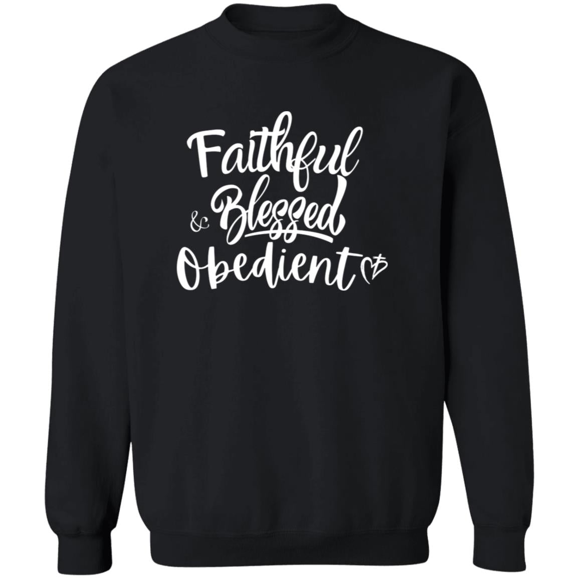 Faithful Blessed + Obedient Crewneck Sweatshirt (White)