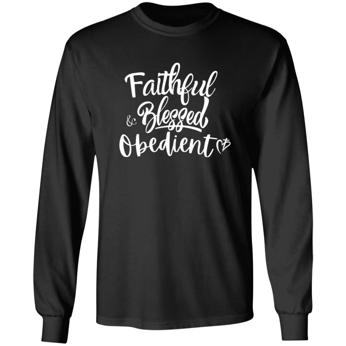 Faithful Blessed + Obedient Long Sleeve Tee (White Print)