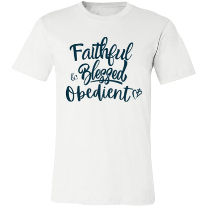 Faithful Blessed+ Obedient Unisex Fit Tee (Front-Blue Print)