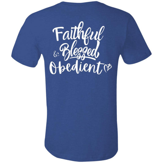 Faithful Blessed+ Obedient Unisex Fit Tee (Back-White Print)