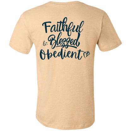 Faithful Blessed+ Obedient Unisex Fit Tee (Back-Blue Print)