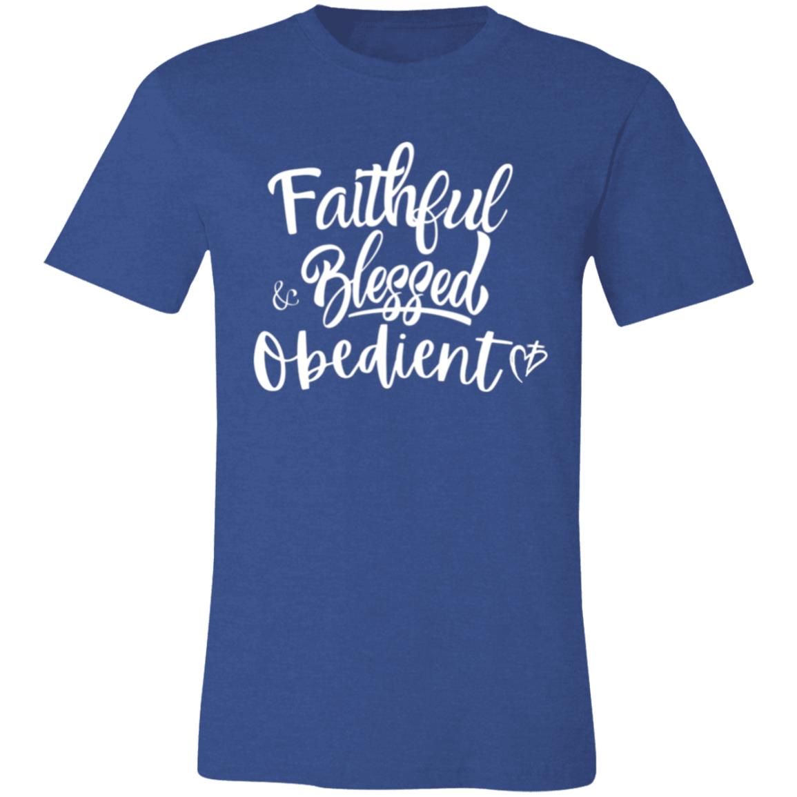 Faithful Blessed+ Obedient Unisex Fit Tee (Front Print-White)