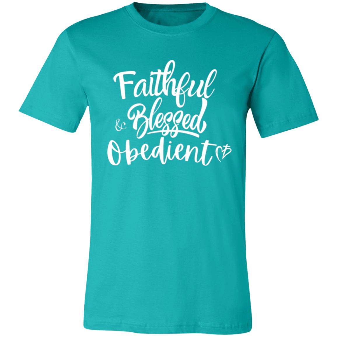 Faithful Blessed+ Obedient Unisex Fit Tee (Front Print-White)