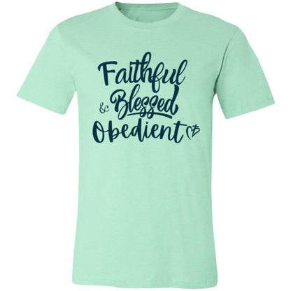 Faithful Blessed+ Obedient Unisex Fit Tee (Front-Blue Print)