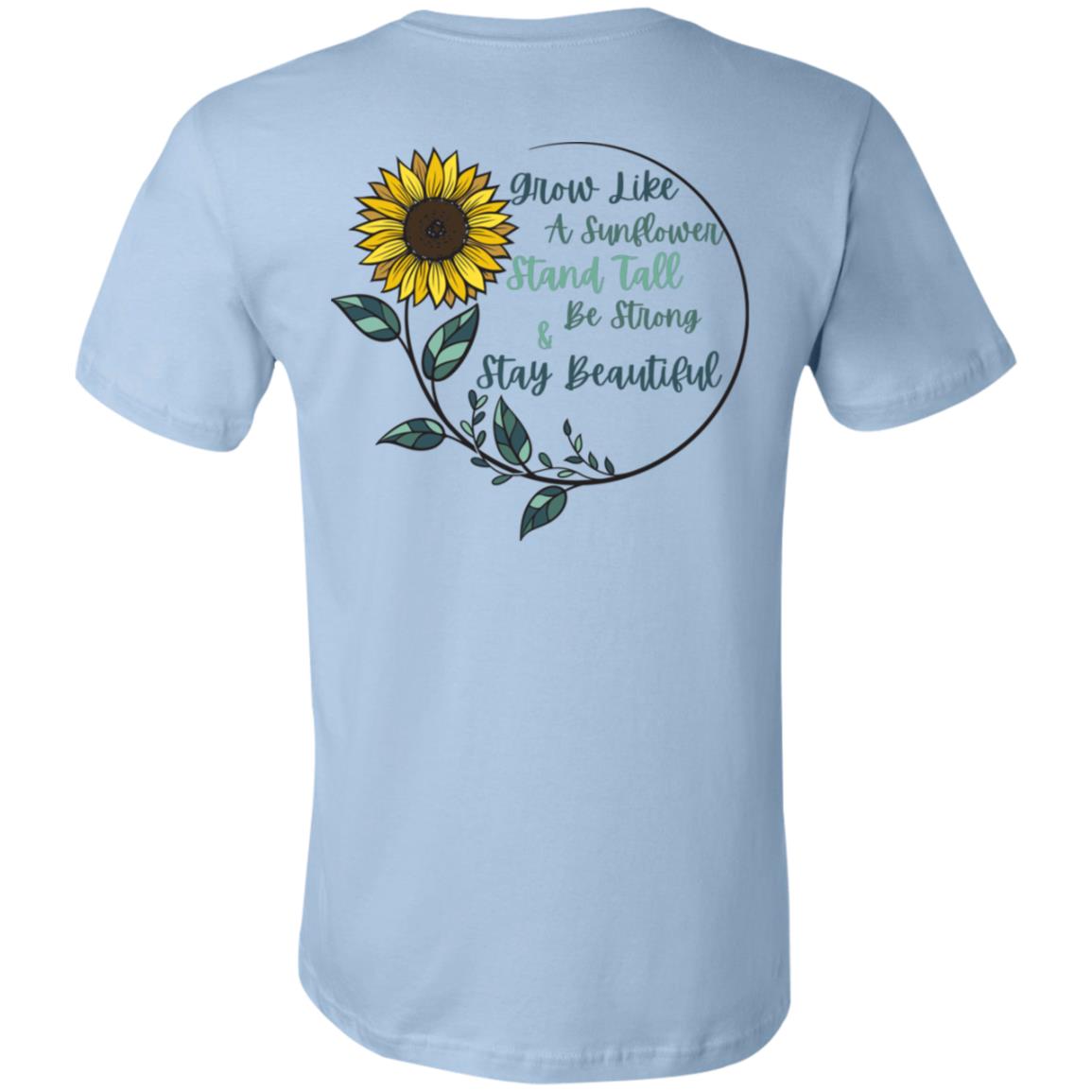 Grow Like A Sunflower Unisex Tee