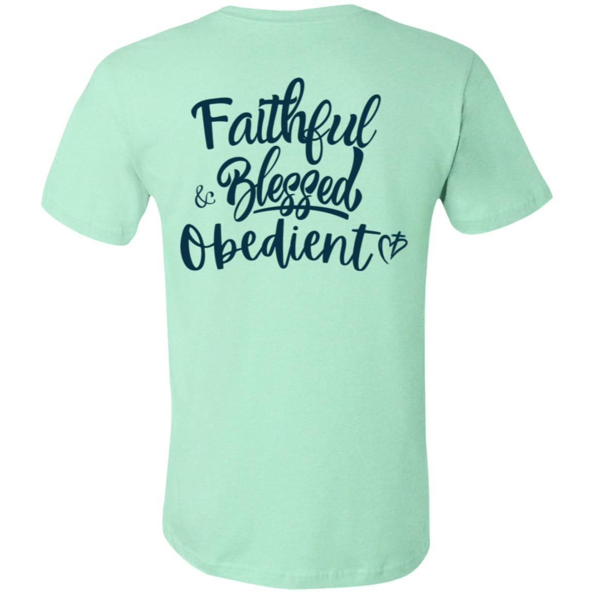 Faithful Blessed+ Obedient Unisex Fit Tee (Back-Blue Print)