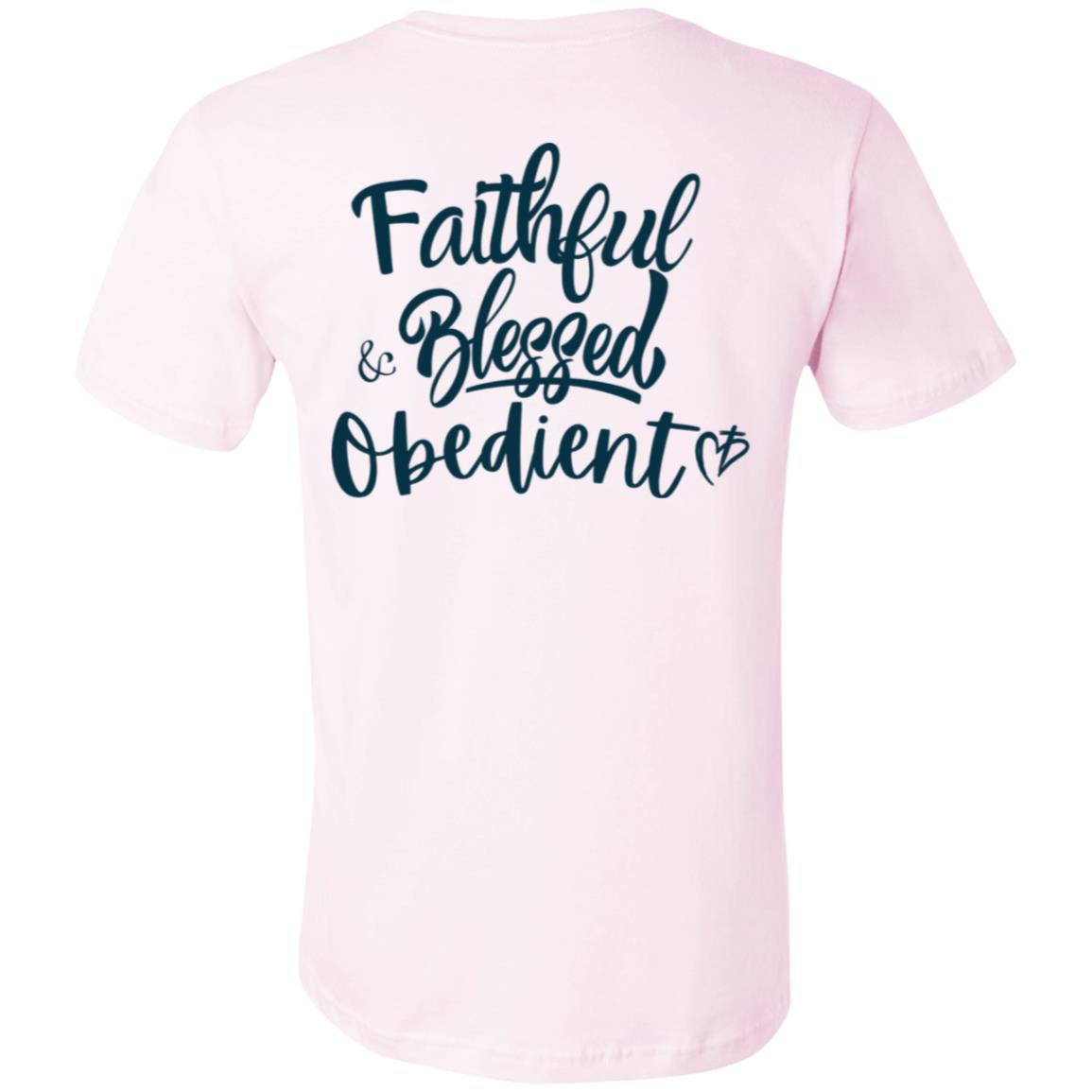 Faithful Blessed+ Obedient Unisex Fit Tee (Back-Blue Print)