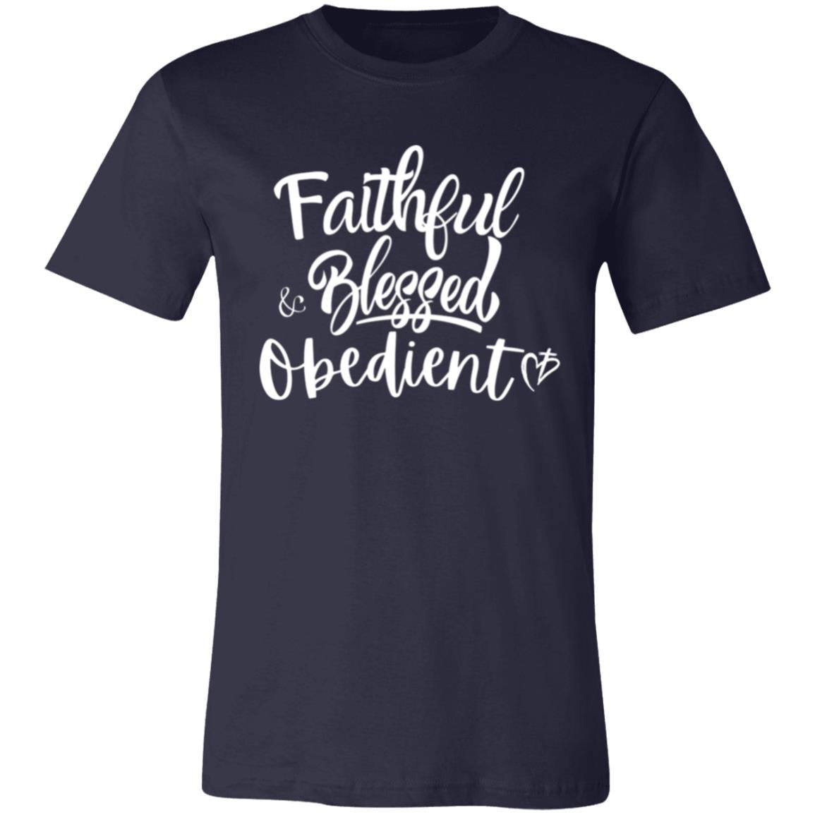 Faithful Blessed+ Obedient Unisex Fit Tee (Front Print-White)