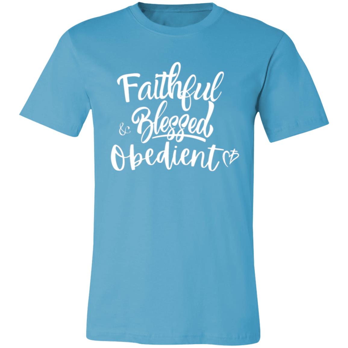 Faithful Blessed+ Obedient Unisex Fit Tee (Front Print-White)