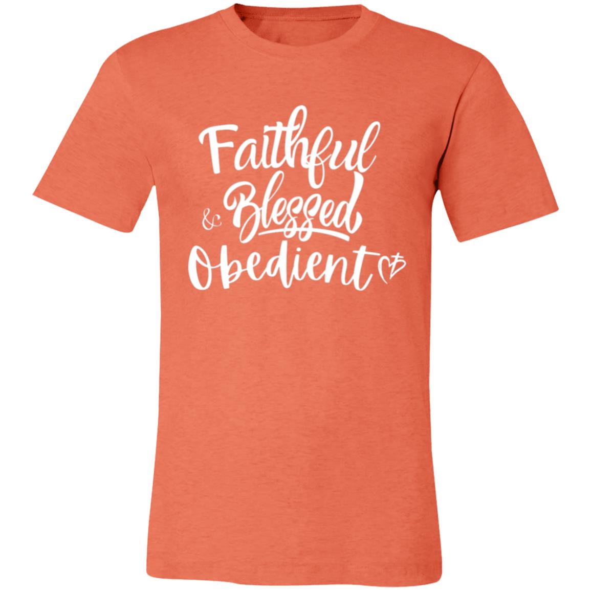 Faithful Blessed+ Obedient Unisex Fit Tee (Front Print-White)