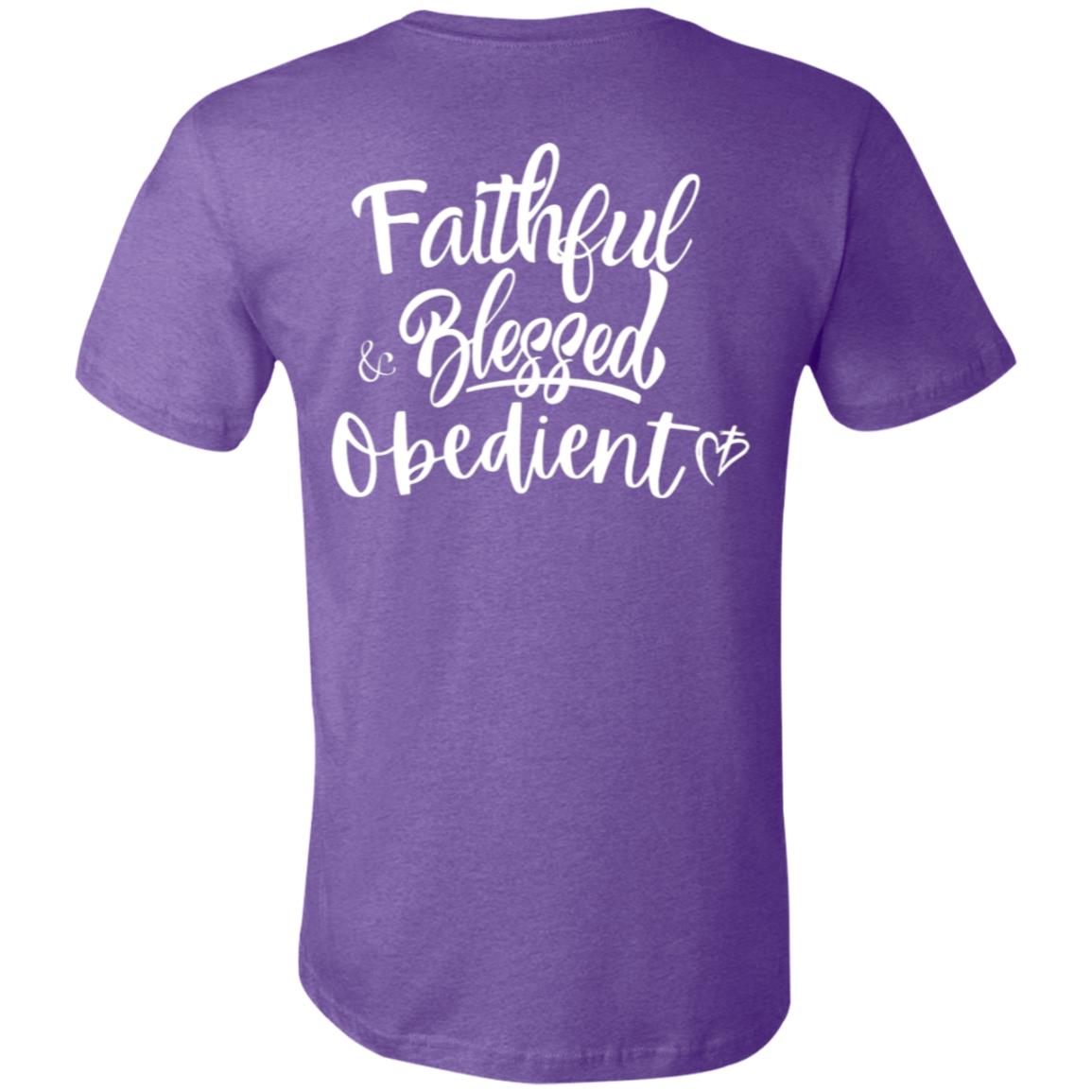 Faithful Blessed+ Obedient Unisex Fit Tee (Back-White Print)