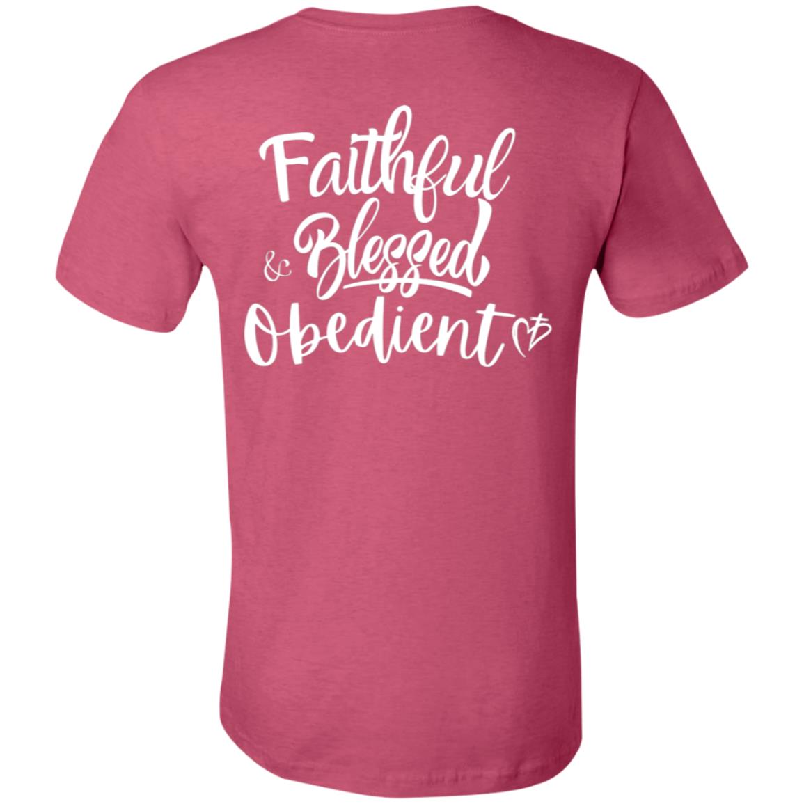 Faithful Blessed+ Obedient Unisex Fit Tee (Back-White Print)