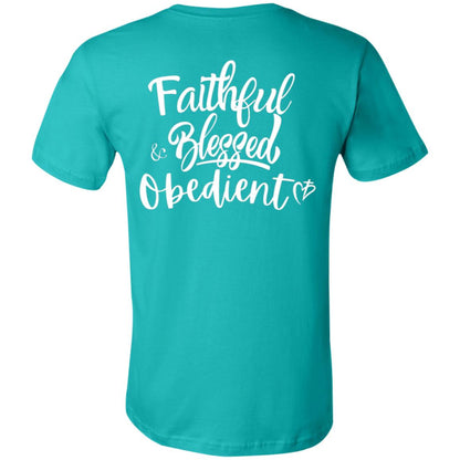 Faithful Blessed+ Obedient Unisex Fit Tee (Back-White Print)