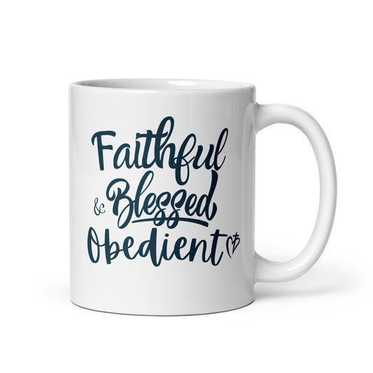 Faithful Blessed + Obedient Mug