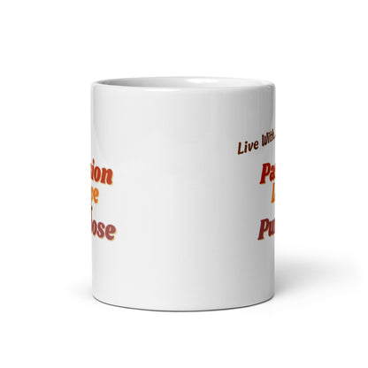 Passion, Love + Purpose Mug