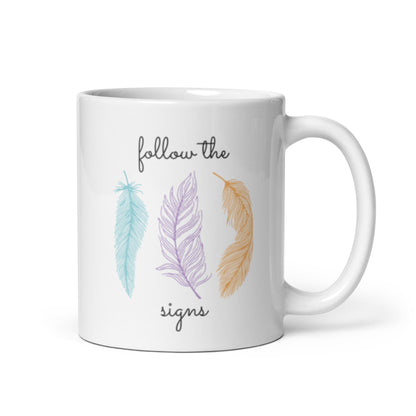 Follow the Signs Mug