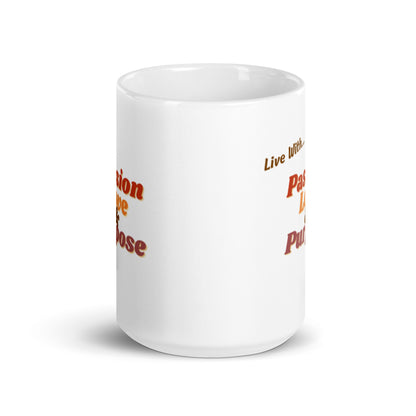 Passion, Love + Purpose Mug