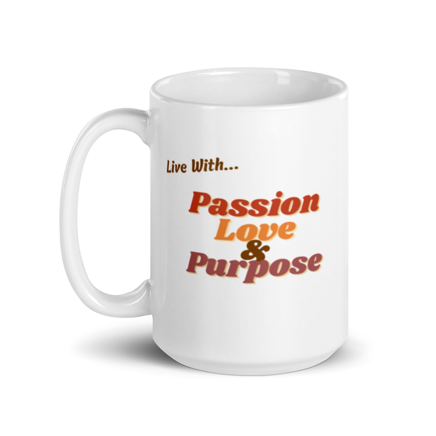 Passion, Love + Purpose Mug