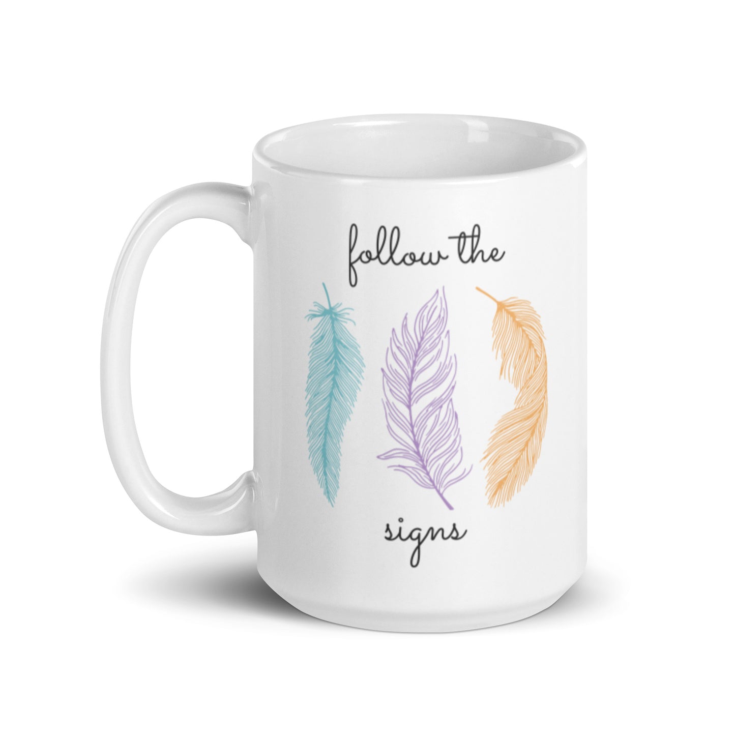 Follow the Signs Mug