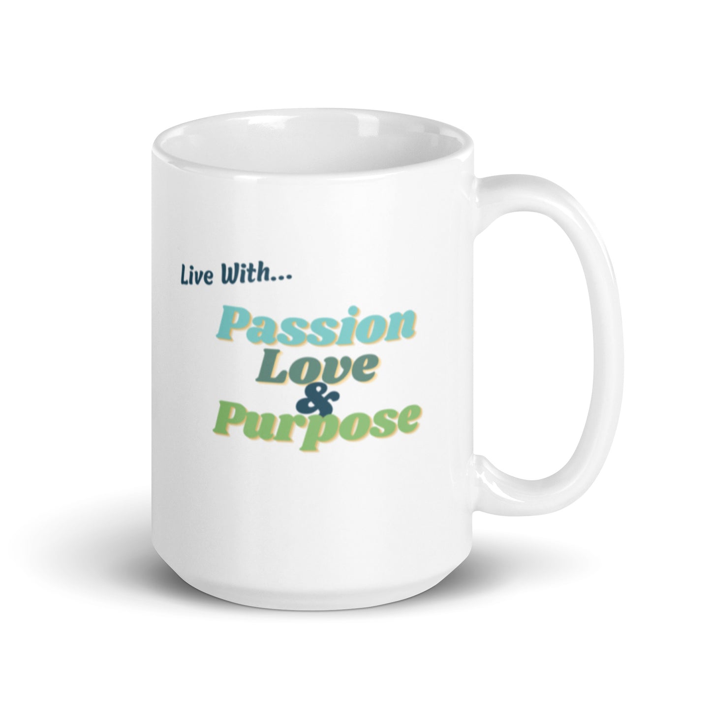 Passion, Love + Purpose Mug